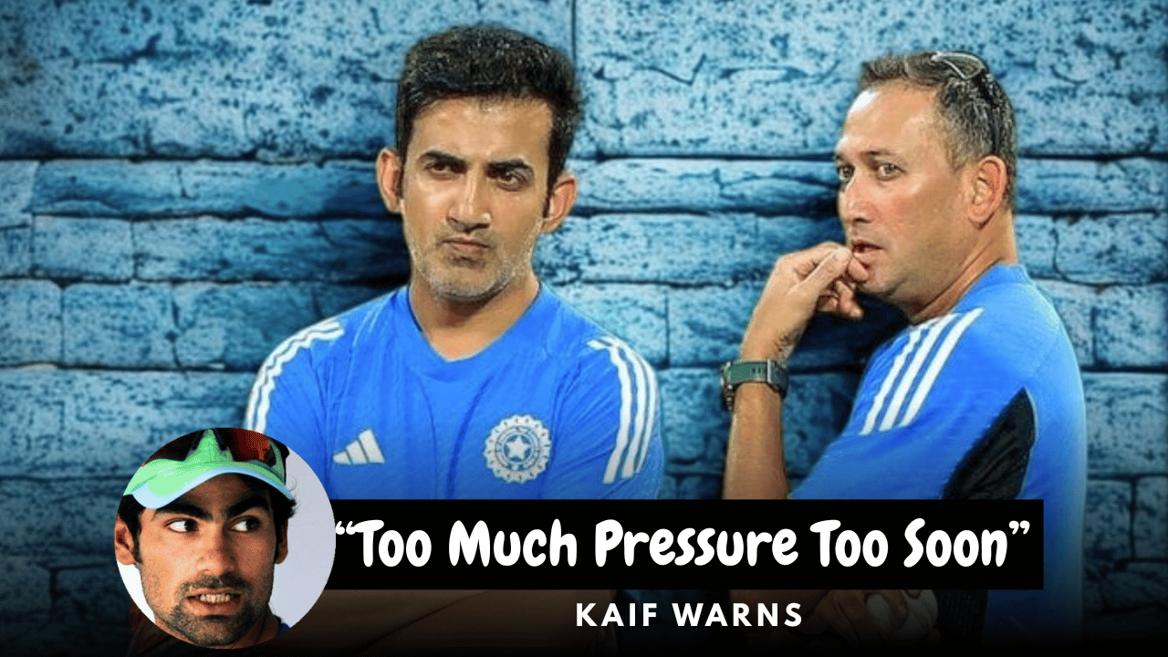 Kaif Warns: “Too Much Pressure Too Soon